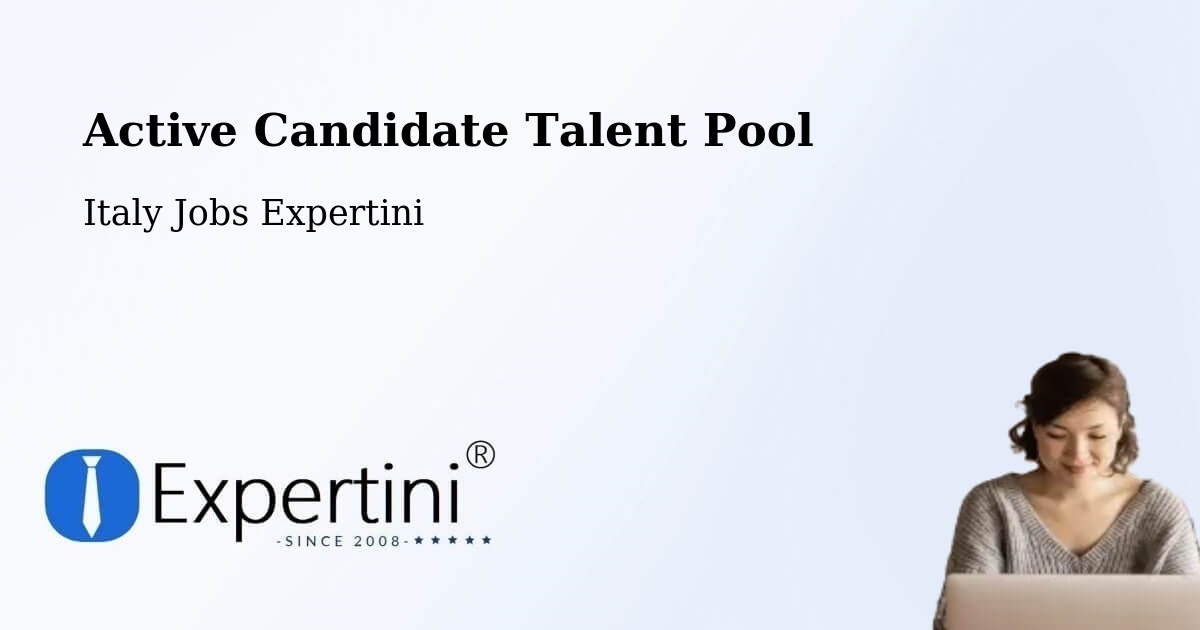 Active Candidate Talent Pool – Opera - Italy Jobs Expertini
