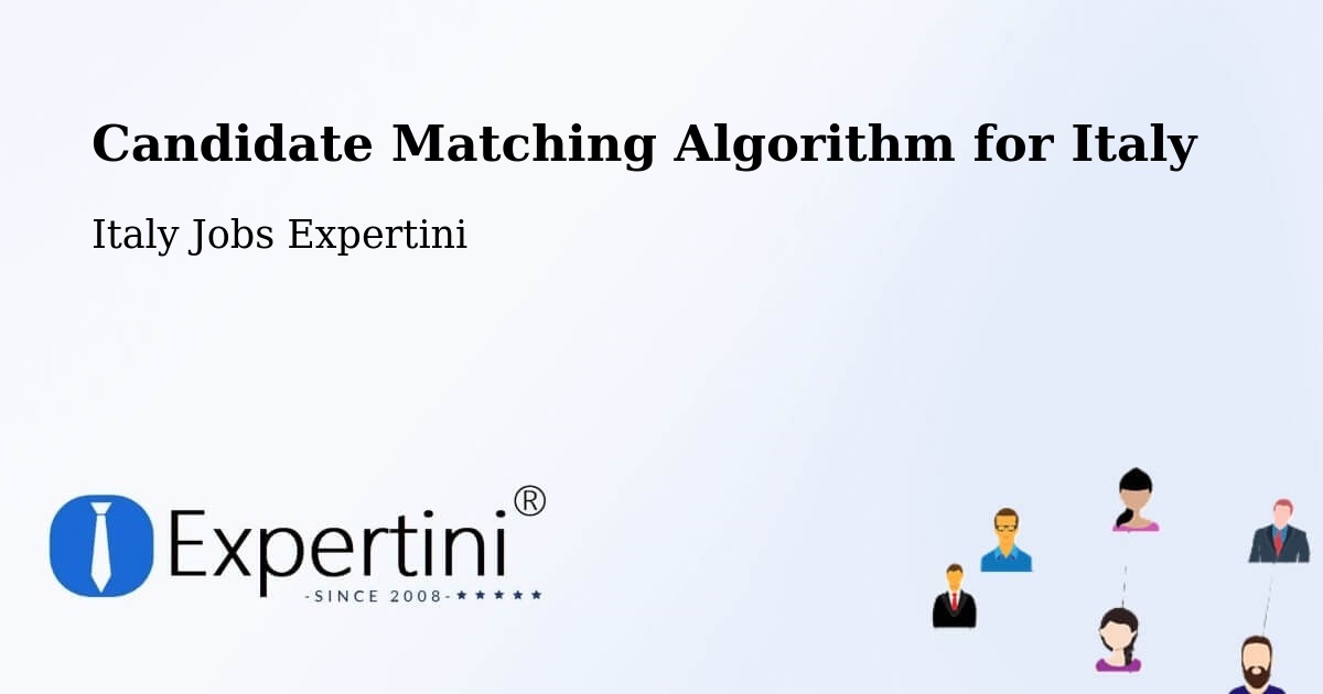 Candidate Matching Algorithm Overview – Opera - Italy Jobs Expertini