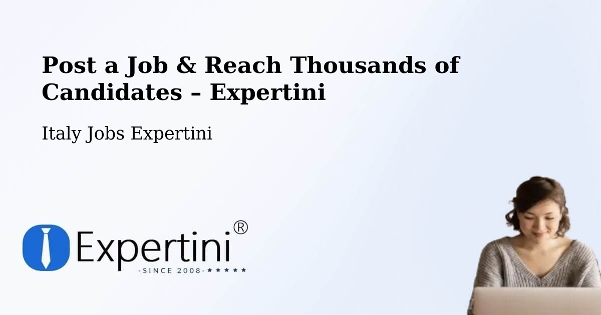 Post a Job in Opera – Hire the Right Talent - Opera, Italy Jobs Expertini