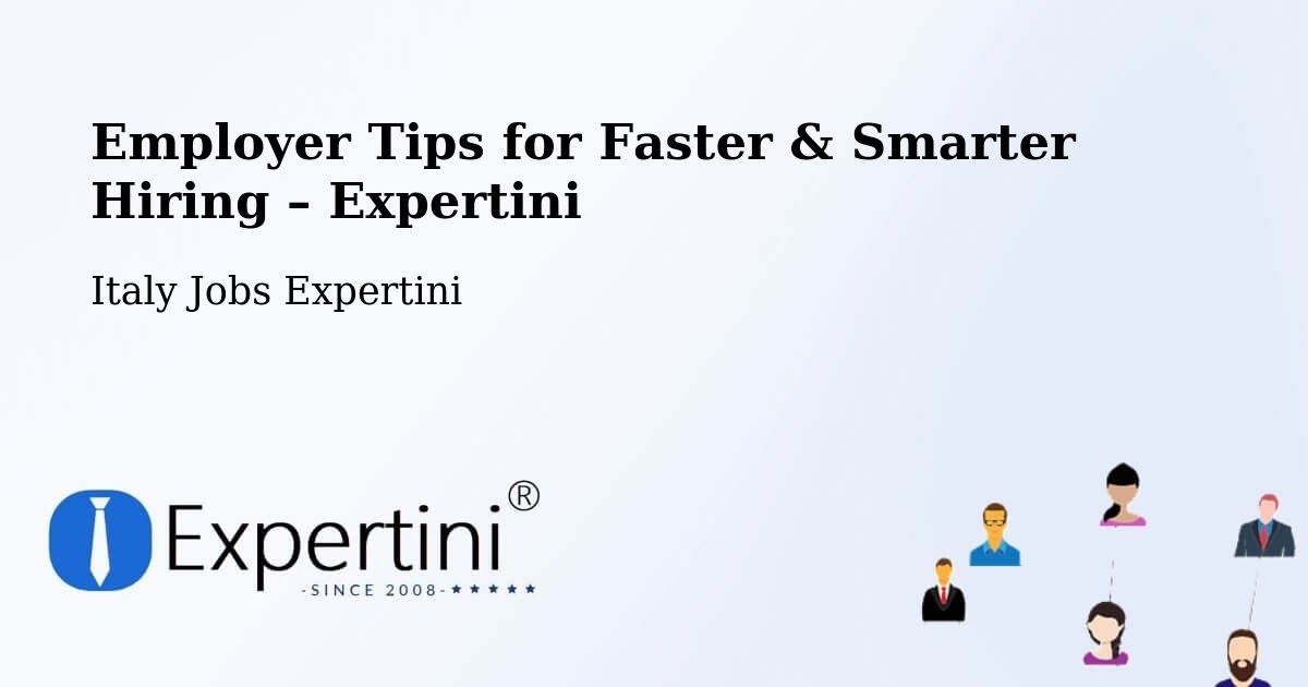Employer Tips for Hiring & Recruitment – Opera - Opera, Italy Jobs Expertini