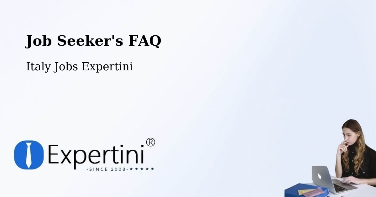 Job Seeker FAQ – Opera - Italy Jobs Expertini