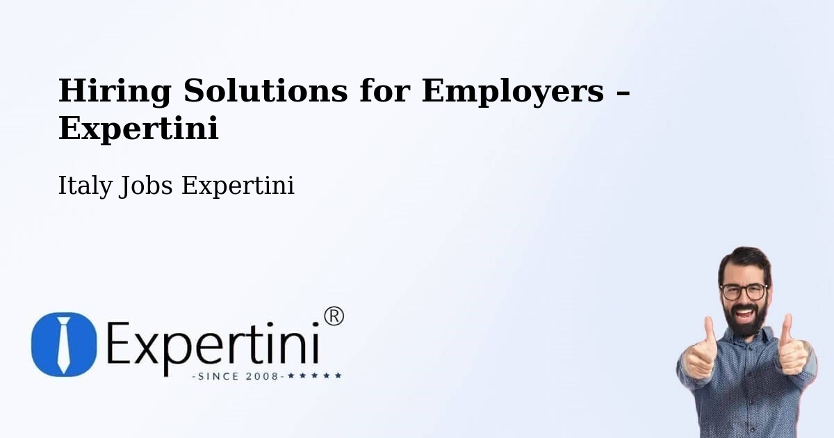 Hiring Solutions for Employers in Opera - Opera, Italy Jobs Expertini