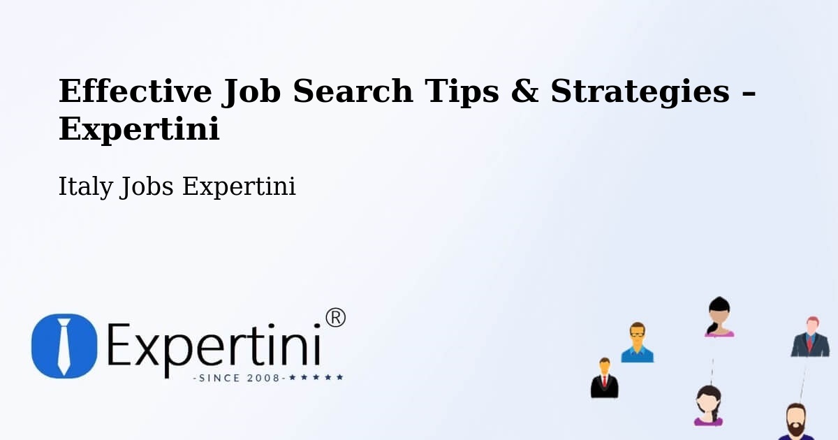 Job Search Tips & Strategies for Job Seekers – Opera - Opera, Italy Jobs Expertini