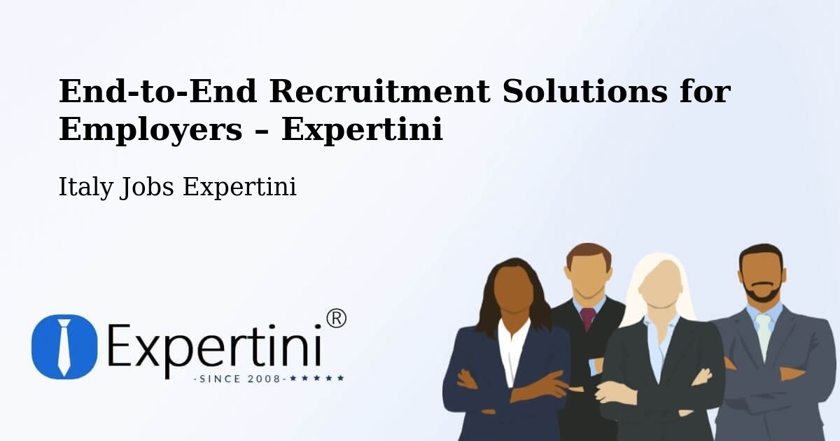Recruitment Solutions for Employers – Opera - Opera, Italy Jobs Expertini