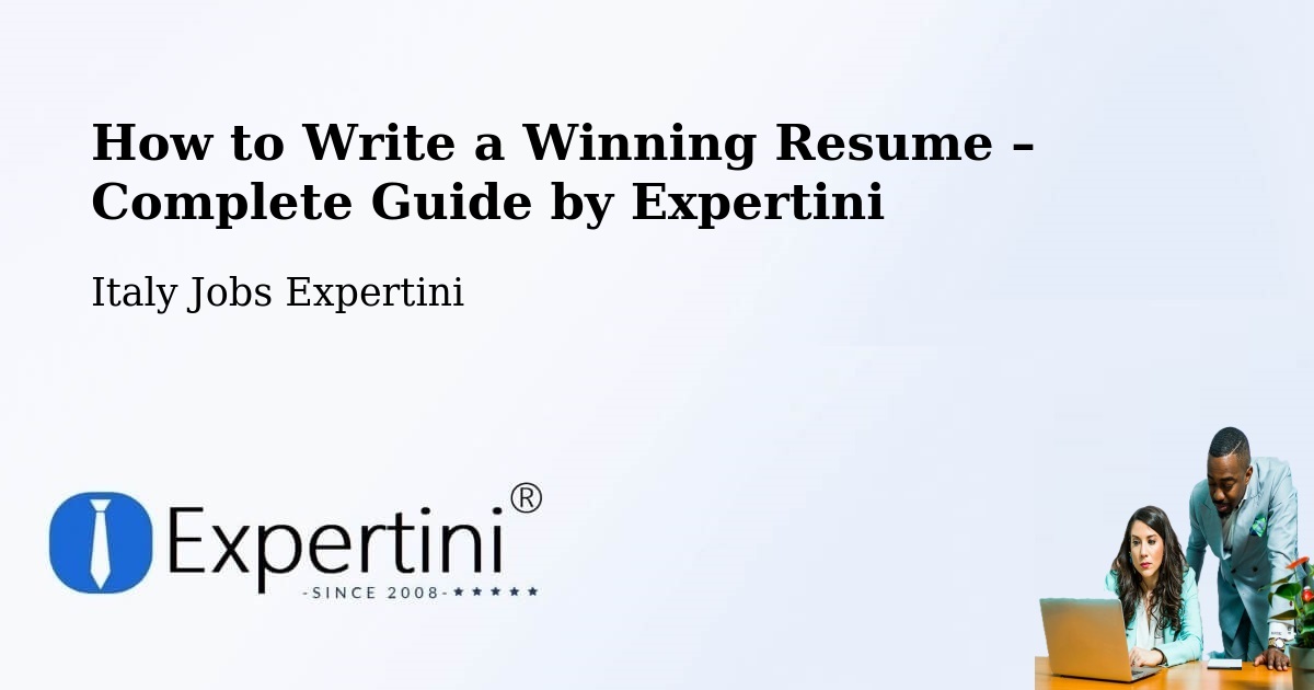 Resume Writing Guide for Job Seekers – Opera - Opera, Italy Jobs Expertini